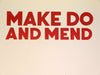Justin Santora - Make and Do Mend